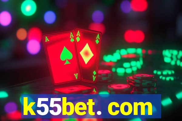 k55bet. com